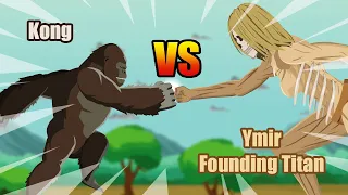 Kong vs Ymir Founding Titan | Titan Animation