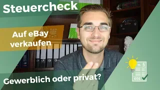 Auf eBay verkaufen - gewerblich oder privat?