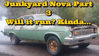 Junkyard Nova Rescue Part 3. Will it start and drive? Bonus junkyard walk around TransAm Nova + more
