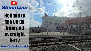 Stena Line : Holland to the UK by train and overnight ferry