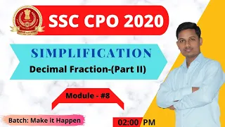 Simplification I Decimal Fraction (Part-II) I SSC CPO 2020 I Best trick by Vijay sir