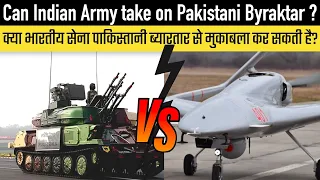 Can Indian Army take on Pakistan Army's Bayraktar TB2