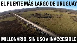 El puente 329: puente fantasma más largo de Uruguay - Uruguayadas, Ep.: 005