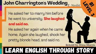 Learn English Through Story | John Charrington's Wedding by E. Nesbit⭐Level 3⭐B1⭐Graded Reader