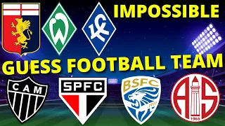 GUESS FOOTBALL CLUB BY THE LOGO | Level IMPOSSIBLE | PRO Football Quiz 11