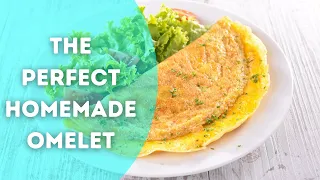 The Perfect Homemade Omelet