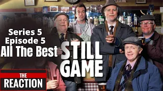 American Reacts to Still Game Season 5 Episode 5  (All The Best)