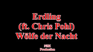 Erdling (ft. Chris Pohl) - Wölfe der Nacht(Lyrics)