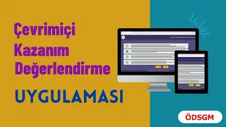 Çevrim İçi  Kazanım Değerlendirme Uygulama Tanıtım Videosu