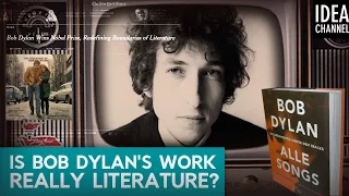 BUT WAIT: Is Bob Dylan’s Work Really Literature?