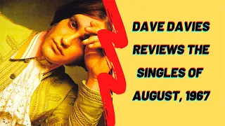 The Kinks' Dave Davies Reviews the Singles of August, 1967