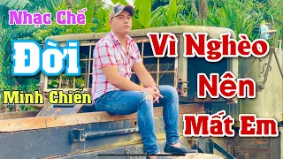 MV Nhạc Chế Đời l Vì Nghèo Nên Mất Em l Người Tình Ơi Hết Rồi Năm Tháng Mặn Nồng  l Danh Tuấn Trung