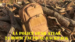 LA POLICE GEAR ATLAS  24 HOUR TACTICAL BACKPACK REVIEW