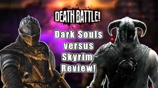 DEATH BATTLE! Dark Souls vs Skyrim Episode Review!