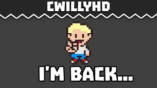 I’m Back - CWillyHD