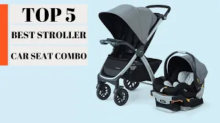 TOP 5: Best Stroller Car Seat Combo 2024