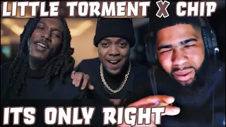 Little Torment X Chip - Its Only Right | Reaction