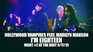 Hollywood Vampires feat. Marilyn Manson - I'm Eighteen (Night #2 at The Roxy 2015) | #multicam