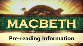 Macbeth: Background and pre-reading information (VCE English)