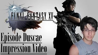 Final Fantasy 15 Episode Duscae - Demo Impression (PS4)