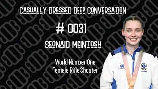 World number one female rifle shooter Seonaid McIntosh on CDDC #31