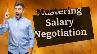 How Can I Avoid Top 7 Salary Negotiation Mistakes?