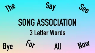 Song Association (Three Letter Words) Game 2