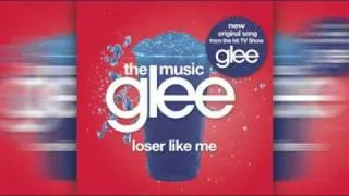 Loser Like Me - Glee Cast [HQ ORIGINAL SONG]