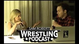 Renee Young - Getting to WWE, Marrying Ambrose, Talking Smack, etc - Sam Roberts Wrestling Podcast