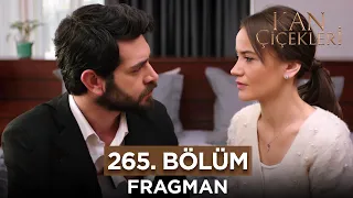 Kan Çiçekleri 265. Bölüm Fragmanı - 4 Mart Pazartesi