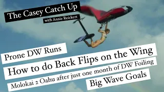 The Casey Catch Up with Annie Reickert // the DW Foil Series Episode 15