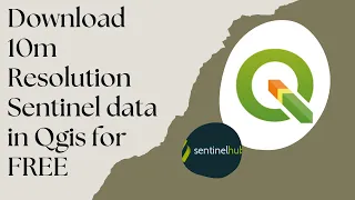 How to Download Sentinel 10m resolution data of your own region of interest for FREE by using QGIS.