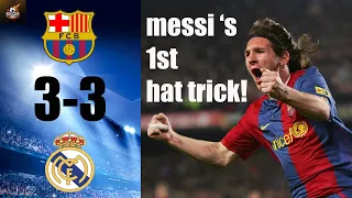 FC Barcelona vs Real Madrid El Clásico 3-3 10/03/2007 Lionel Messi 1st Hat Trick shocked the world!