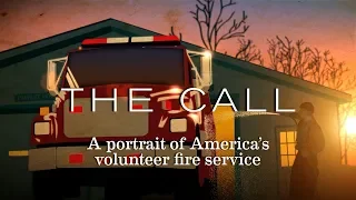 The Call: A Portrait of America's Volunteer Fire Service