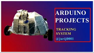 Tracking system. Arduino Projects.