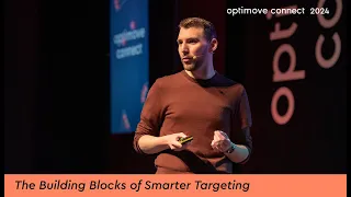 The Building Blocks of Smarter Targeting - Optimove Connect 2024