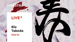 LIVE | HOW TO | Paint Japanese Shodo Calligraphy | Rie Takeda