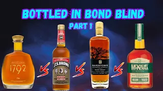 Budget Bottled In Bond Blind  Bourbon Whiskey  PART 1 of 4