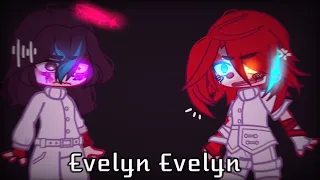 { 💜▪︎¡Evelyn Evelyn!▪︎❤ }  ITFUNNEH AU 🎈 || GC 🧸