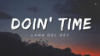 Doin' Time - Lana Del Rey (Lyrics)