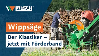 Der Klassiker: Wippsäge jetzt mit Förderband - NEU von POSCH Leibnitz