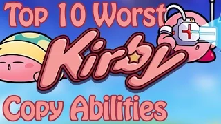 Top 10 Worst Kirby Copy Abilities