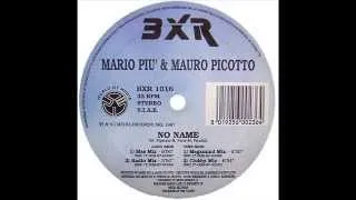 Mario Più & Mauro Picotto - No Name (Mas Mix)