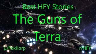 Best HFY Reddit Stories: The Guns of Terra