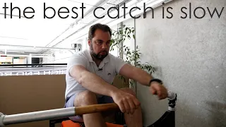Why your catch should never be explosive or fast (and what to aim for instead)