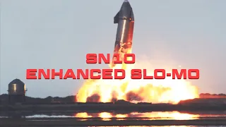 SN10 Enhanced Slo-Mo Replay