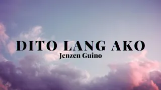 Dito lang ako - Jenzen Guino (Official Lyric Video)