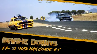 Mad Max Chase #1 'Brake Downs' Ep- 02 (Breakdown)