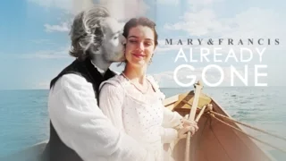 Mary & Francis Tribute | Already Gone