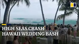 Giant wave crashes Hawaii dream wedding, leaving guests soaked and salty